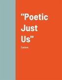 &quote;Poetic Just Us&quote;