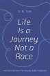 Life Is a Journey, Not a Race - Bild 1