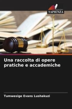 Una raccolta di opere pratiche e accademiche - Lushakuzi, Tumwesige Evans