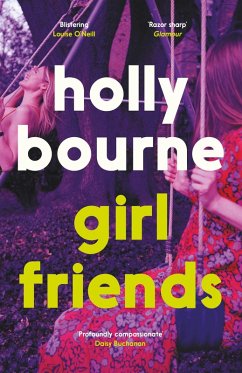 Girl Friends (eBook, ePUB) - Bourne, Holly