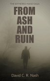 From Ash and Ruin (The Withered Hand Saga, #1) (eBook, ePUB)