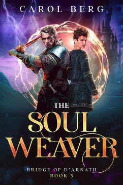 The Soul Weaver (Bridge of D'Arnath, #3) (eBook, ePUB) - Berg, Carol