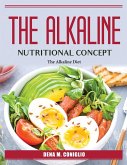 The Alkaline Nutritional Concept: The Alkaline Diet