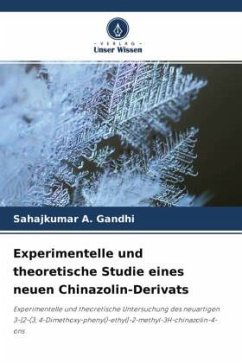 Experimentelle und theoretische Studie eines neuen Chinazolin-Derivats - Gandhi, Sahajkumar A.