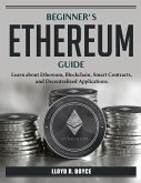 Beginner's Ethereum Guide: Learn about Ethereum
