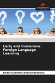 Early and Immersive Foreign Language Learning