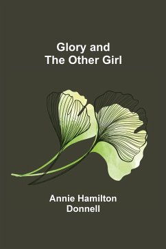 Glory and the Other Girl - Hamilton Donnell, Annie
