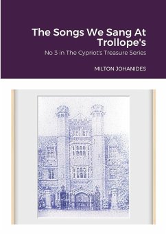 The Songs We Sang At Trollope's - Johanides, Milton