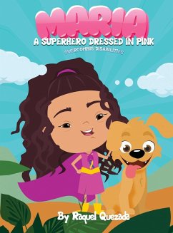 Maria A Superhero Dressed in Pink - Quezada, Raquel