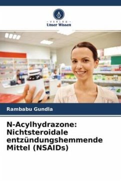 N-Acylhydrazone: Nichtsteroidale entzündungshemmende Mittel (NSAIDs) - Gundla, Rambabu