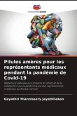 Pilules amères pour les représentants médicaux pendant la pandémie de Covid-19