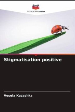 Stigmatisation positive - Kazashka, Vesela