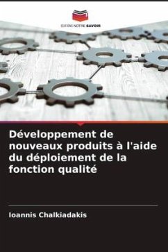 Développement de nouveaux produits à l'aide du déploiement de la fonction qualité - Chalkiadakis, Ioannis