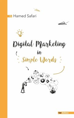 Digital Marketing in Simple Words - Safari, Hamed