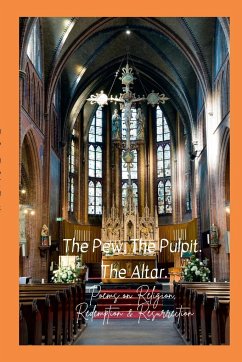 The Pew. The Pulpit. The Altar. - Deshay, Tia