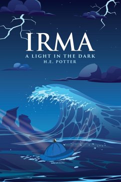Irma A Light In The Dark (eBook, ePUB) - Potter, Hubert Edward