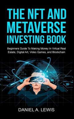 The NFT And Metaverse Investing Book - Lewis, Daniel A