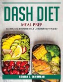 DASH Diet Meal Prep: DASH Meal Preparation: A Comprehensive Guide
