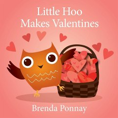 Little Hoo Makes Valentines - Ponnay, Brenda