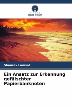 Ein Ansatz zur Erkennung gefälschter Papierbanknoten - Lamsal, Shaurav