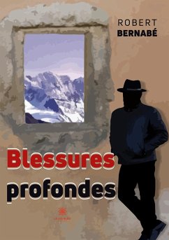 Blessures profondes - Robert, Bernabé