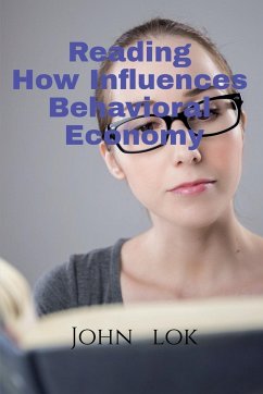 Reading How Influences Behavioral Economy - Lok, John