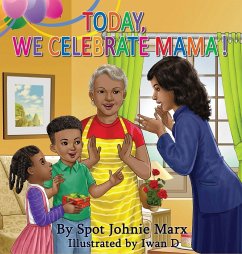 Today We Celebrate Mama - Marx, Spot Johnie