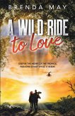 A Wild Ride to Love