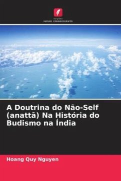 A Doutrina do Não-Self (anatt¿) Na História do Budismo na Índia - Nguyen, Hoang Quy