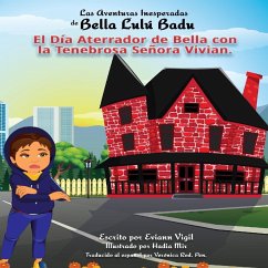 Las Aventuras Inesperadas de Bella Lulú Badu - Vigil, Eviann