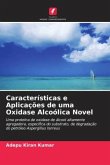 Características e Aplicações de uma Oxidase Alcoólica Novel