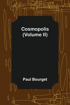 Cosmopolis (Volume II) - Bourget, Paul