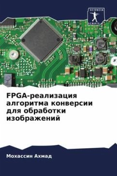 FPGA-realizaciq algoritma konwersii dlq obrabotki izobrazhenij - Ahmad, Mohassin