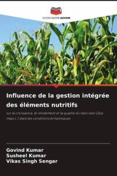 Influence de la gestion intégrée des éléments nutritifs - Kumar, Govind;Kumar, Susheel;Sengar, Vikas Singh