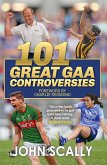 101 Great GAA Controversies (eBook, ePUB)