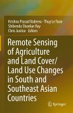 Remote Sensing of Agriculture and Land Cover/Land Use Changes in South and Southeast Asian Countries (eBook, PDF)