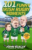 101 Funny Irish Rugby Moments (eBook, ePUB)