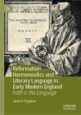 Reformation Hermeneutics and Literary Language in Early Modern England (eBook, PDF)