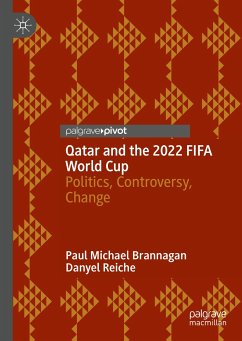 Qatar and the 2022 FIFA World Cup (eBook, PDF) - Brannagan, Paul Michael; Reiche, Danyel