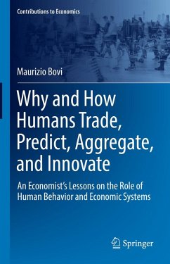 Why and How Humans Trade, Predict, Aggregate, and Innovate (eBook, PDF) - Bovi, Maurizio