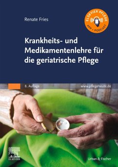 Krankheits- und Medikamentenlehre für die Altenpflege (eBook, ePUB) - Fries, Renate