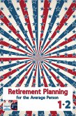 Retirement Planning for the Average Person 1 + 2 (MFI Series1, #105) (eBook, ePUB)