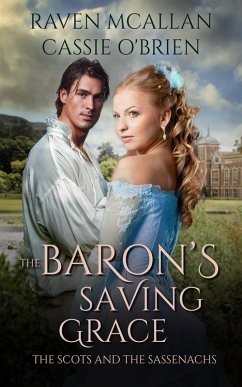 The Baron's Saving Grace (eBook, ePUB) - Mcallan, Raven; O'Brien, Cassie