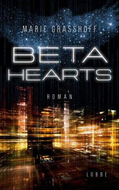 Beta Hearts / Neon Birds Bd.3 (Mängelexemplar) - Graßhoff, Marie
