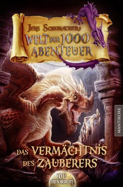 Die Welt der 1000 Abenteuer - Das Vermächtnis des Zauberers (eBook, ePUB) - Schumacher, Jens