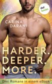 Harder. Deeper. More. (eBook, ePUB)