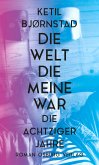 Die Welt, die meine war (eBook, ePUB)