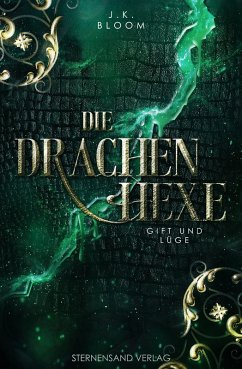 Die Drachenhexe (Band 3): Gift und Lüge (eBook, ePUB) - Bloom, J. K.