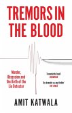 Tremors in the Blood: Murder, Obsession and the Birth of the Lie Detector (eBook, ePUB)