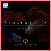 Murat & Costa: Aufpassen! - Eine Caiman Club Story (MP3-Download)
